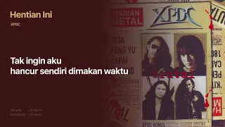 xpdc hentian ini official lyric video 