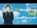 10 Bible Verses for Exam SUCCESS
