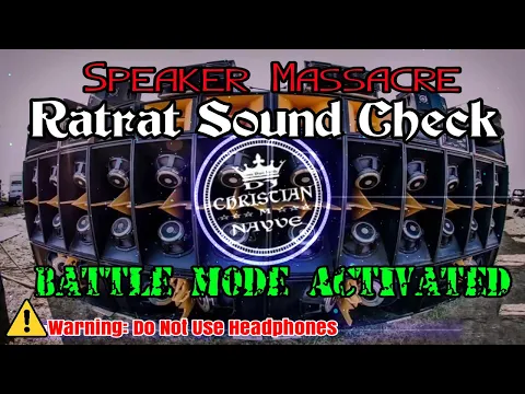 Download MP3 Battle Mode Activated Ratrat Sound Check - Dj Christian Nayve