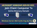 Windows Server 2022 How to Join Client Computer to Active Directory Domain 2022