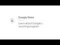 Learn about Google s recycling program Google Store
