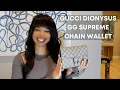 GUCCI DIONYSUS SUPREME CHAIN WALLET review what fits inside 5 year update