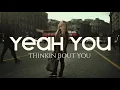 King Sis - Yeah You (Thinkin Bout You) (Lyrics Video)