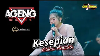 kesepian siska amelia ageng music terbaru krajan brobogan dhehan audio
