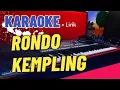 Download Lagu RONDO KEMPLING ( KARAOKE ) DIJAMIN UENAKK LURR !!