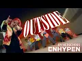 Download Lagu [K-POP IN PUBLIC | PERFORMANCE] | ENHYPEN(엔하이픈) – Outside | Dance Cover by HEDGEHOGS