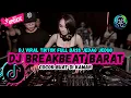 DJ TIKTOK TERBARU 2025 FULL BASS 🎵 DJ BREAKBEAT BARAT TERBARU 2025 🎵 DJ PLAT KT TERBARU 2025🎵