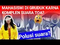 Mahasiswi ini terganggu suara toa saat belajar, Suara toa yang terlalu berisik sangat menggangu?
