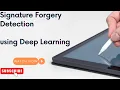 Signature Forgery Detection using Deep Learning