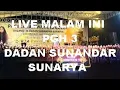 Lagu 🔴Live Wayang Golek DADAN SUNANDAR SUNARYA plus OHANG \u0026 POPON - PGH3 malam ini Putra Giriharja 3