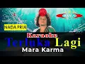 Karaoke Terluka Lagi ( Nada Pria ) - Mara Karma \u0026 Kharisma Group || Karaoke Dangdut