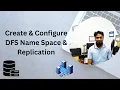 How to Create Configure DFS Distributed File System Name Space with Replication in Windows Server