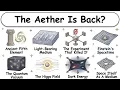 Was Aether Real All Along Every Theory Explained