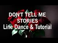 Download Lagu DON'T TELL ME STORIES - Line Dance (Dance \u0026 Tutorial)