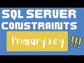 PRIMARY KEY CONSTRAINT in SQL Server What are constraints in SQL server