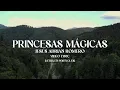 Jesús Adrián Romero - Magical Princesses (Translation/Subtitled)