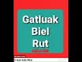 Download Lagu Gatluak Biel Rut Audio mi gori yieth mi becbec mp3