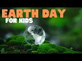 Earth Day for Kids Learn how to celebrate the earth