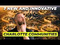 These 7 New Communities Are Coming To Charlotte NC In 2026
