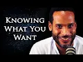 Sevan Bomar On Knowing What You Want