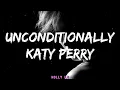 Lagu Katy Perry - Unconditionally (Lyrics)