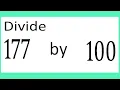 Divide 177 by 100