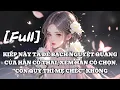Download Lagu [FULL] KIẾP NÀY TA ĐỂ BẠCH NGUYỆT QUANG CỦA HẮN CÓ THAI, XEM HẮN CÓ CHỌN \