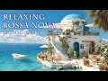 Download Lagu [Playlist] Relax Bossa Nova Morning Café – Female Vocal with Ocean Waves / 朝の海カフェBGM・癒しのリラックス音楽
