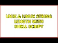 Unix Linux String length with shell script 3 Solutions