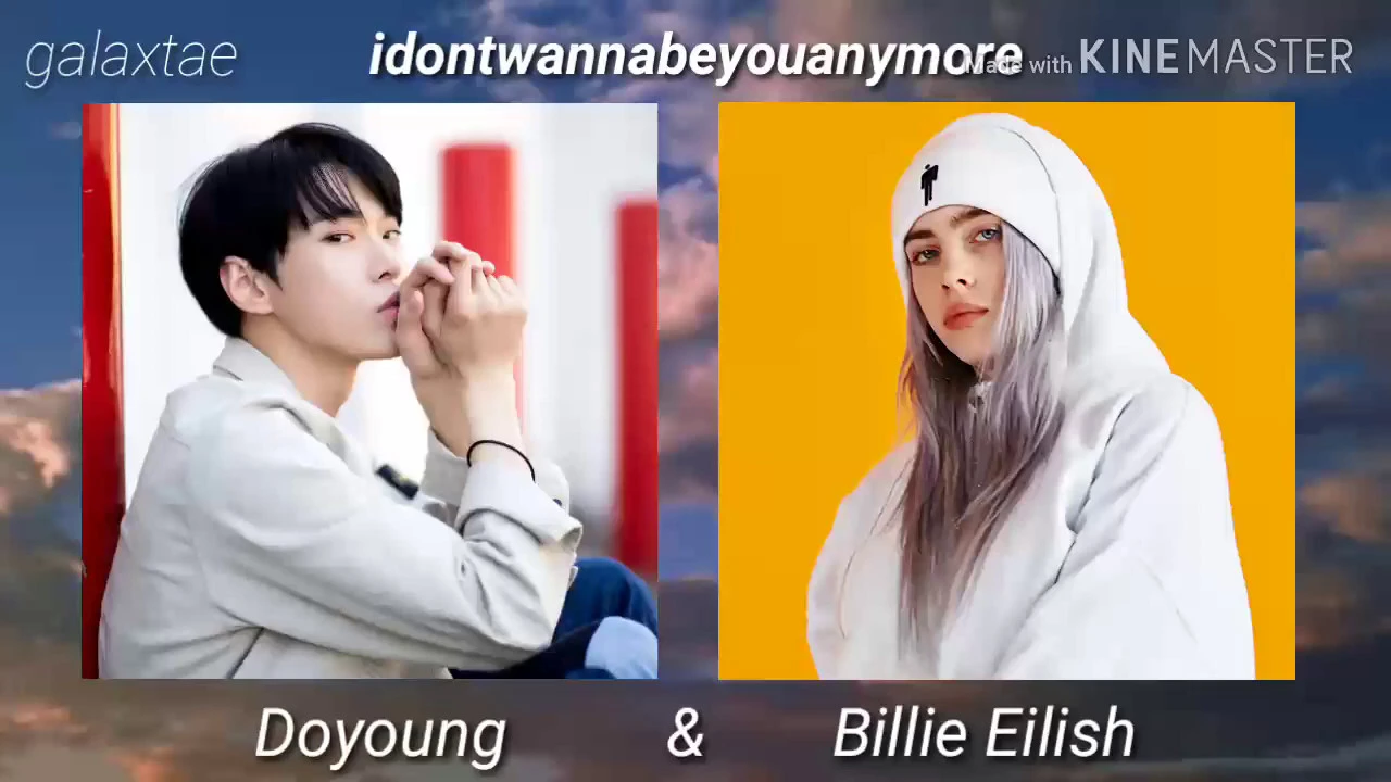 Doyoung x Billie Eilish | idontwannabeyouanymore
