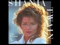Shania Twain - The Woman in Me (Needs the Man in You)