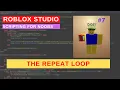 Roblox Noob to Pro Scripting Tutorial - The Repeat Loop NOOB DIFFICULTY