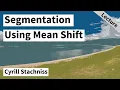 Image Segmentation using Mean Shift Cyrill Stachniss 2021