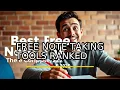 Best Free Note Taker App The Complete 2026 Guide Honest Breakdown