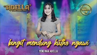 Download LANGIT MENDUNG KUTHO NGAWI - Yeni Inka Adella - OM ADELLA MP3