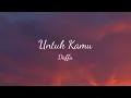 Daffa - Untuk Kamu Lirik