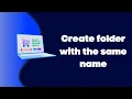 Create folders with the same name