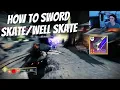 How To Sword Skate And Well Skate in Destiny 2 Warlock Skating