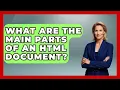 What Are The Main Parts Of An HTML Document - Simple HTML Studio