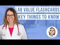 Lab Values Flashcards - Key Things to Know LevelUpRN