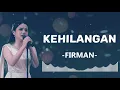 Lagu FIRMAN-KEHILANGAN |VIDEO LYRIC (FEMALE SLOW ROCK SHAKA MUSIC COVER)