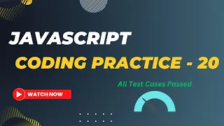 Coding Practice - 20 JavaScript Nxtwave CCBP