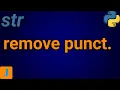 How To Remove All Punctuation From A String In Python