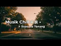 Download Lagu Lagu Enak Didengar Saat Santai Dan Kerja || Bagus Untuk Menaikan Mood Kerja Terbaru 2025