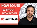 How to Use AnyDesk Without Installation Full Guide 2026