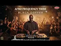 Afro House 2026 Mix 🔥 Hypnotic Grooves, Deep Emotions & Pure Afro Energy | Black Coffee Style ☕️