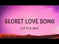 Download Lagu ( 1 HOUR ) Little Mix   Secret Love Song Lyrics ft  Jason Derulo