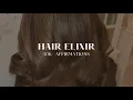 Hair Elixir 10K Affirmations Subliminal