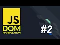 JavaScript DOM Manipulation - Part 2 How to deal with Document Objects