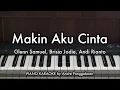 Makin Aku Cinta - Glenn Samuel, Brisia Jodie, Andi Rianto | Piano Karaoke by Andre Panggabean